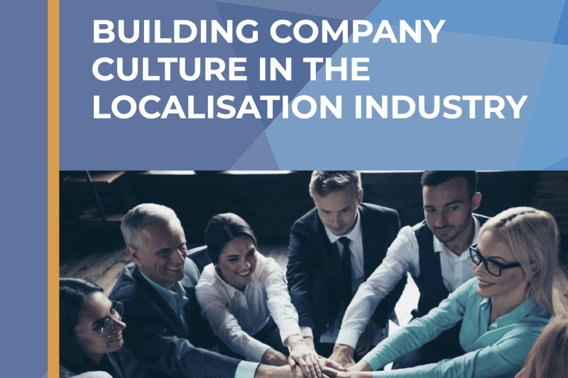 eBook: Building Company Culture In The Localisation Industry